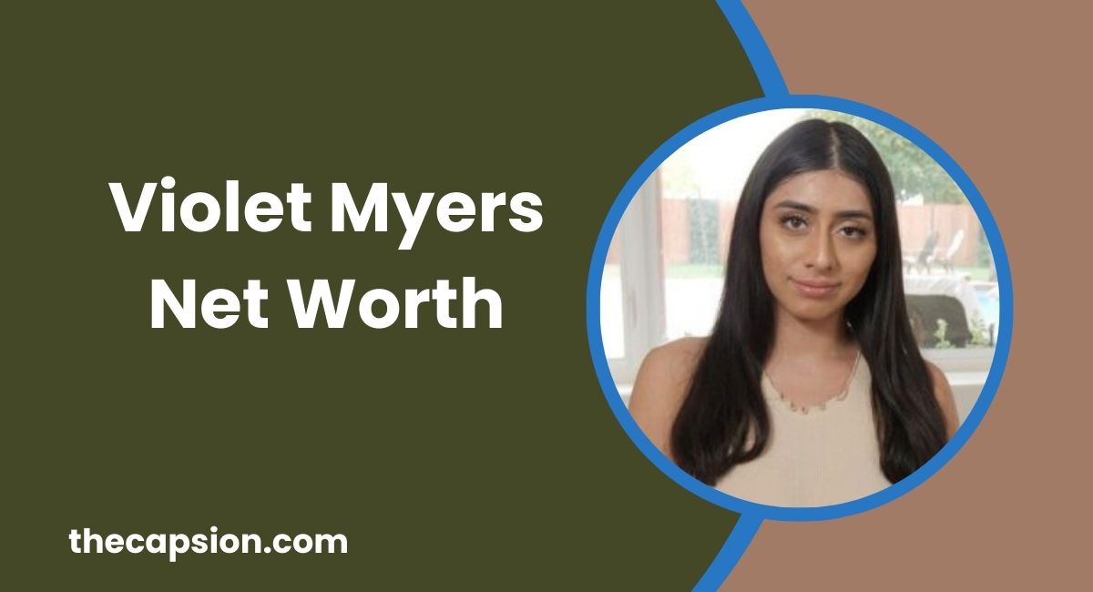 Violet Myers Net Worth